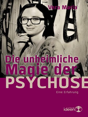 cover image of Die unheimliche Magie der Psychose
